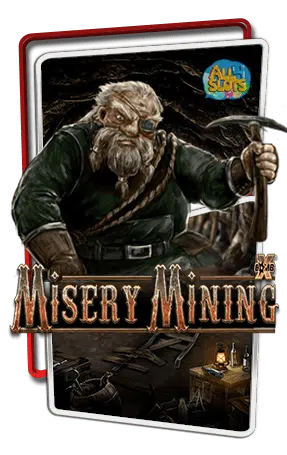 Misery-Mining